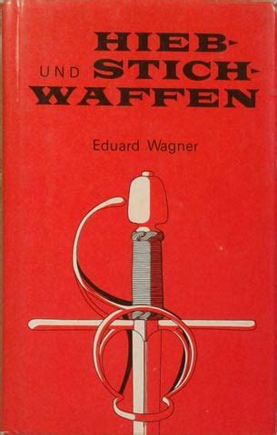 Hieb Und Stichwaffen By Wagner Eduard Good Paperback Seate Books