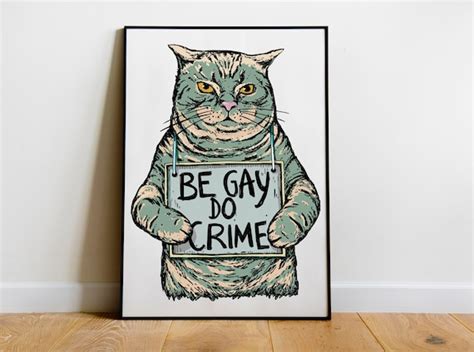 Be Gay Do Crime Print Leftist Socialist Anti Capitalist Etsy
