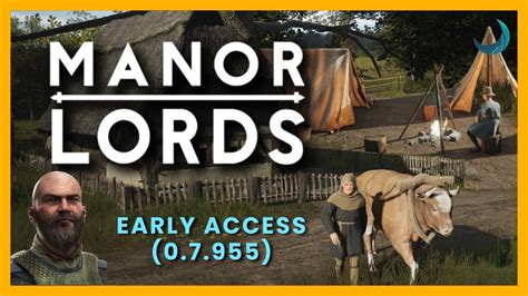 First Look At Manor Lords Early Access Manor Lords Ep