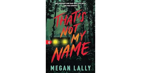 Book giveaway for Thats Not My Name by Megan Lally Nov 16-Nov 23, 2024