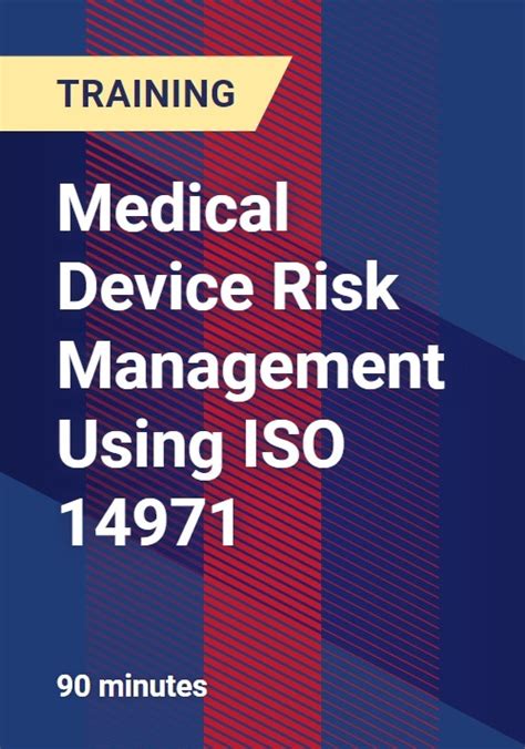 Medical Device Risk Management Using ISO 14971