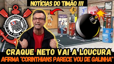 CRAQUE NETO SOLTOU O VERBO AFIRMOU CORINTHIANS PARECE