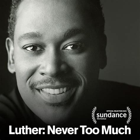 Luther Never Too Much 2024