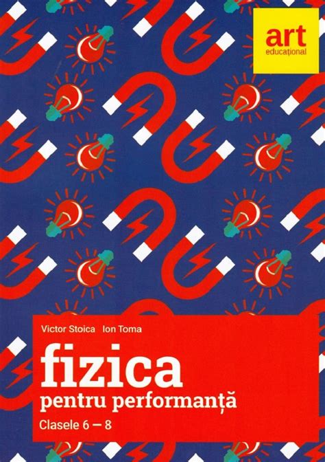 Fizica Pentru Performanta Clasele Vi Viii Pdf Autor Victor Stoica