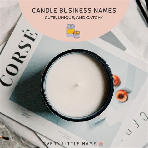 120 Best Candle Business Names Cute Creative And Funny Every