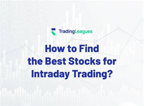 How To Find The Best Stocks For Intraday Trading