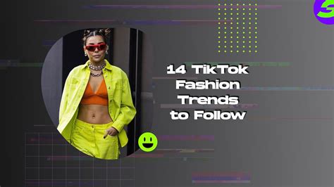 14 TikTok Fashion Trends to Follow