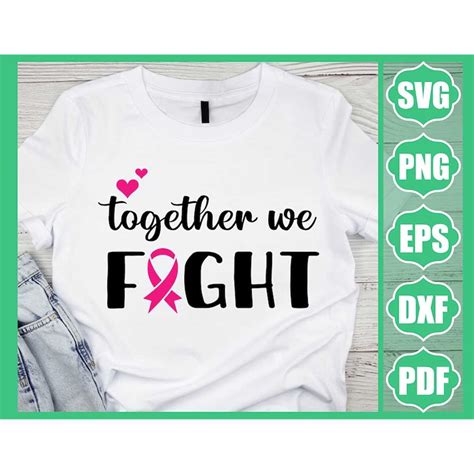 Together We Fight Svg Png Breast Cancer Awareness Svg Shirt Inspire