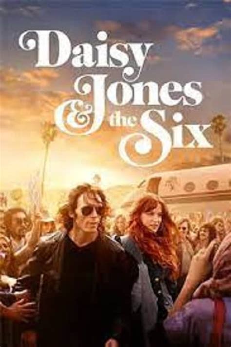 ดูหนัง Daisy Jones And The Six 2023 เดซี่ โจนส์ แอนด์ เดอะ ซิกส์ เต็ม