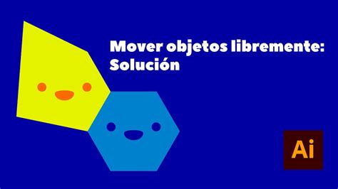 No Puedo Mover Libremente Objetos En Illustrator Aqu La Soluci N