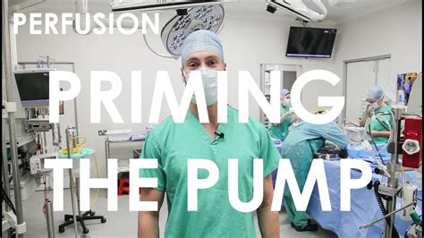 Priming The Pump Perfusion Youtube