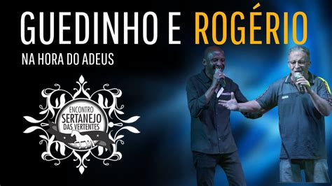 Guedinho E Rogerio Na Hora Do Adeus Youtube