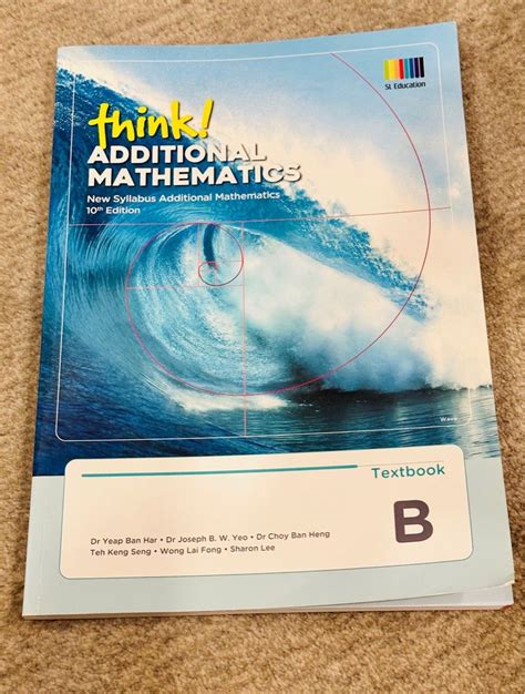 Think Additional Mathematics New Syllabus 10th Edition Textbook B