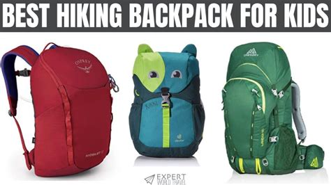 Best Hiking Backpack For Kids in 2023: All The Options ⋆ Expert World ...