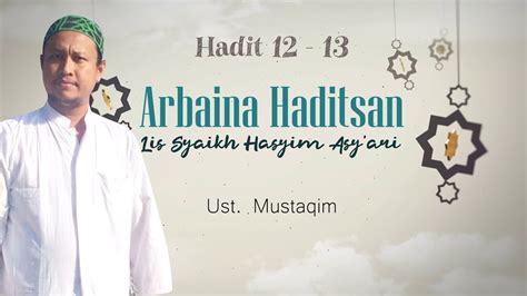 Arbaina Haditsan Lis Syaikh Hasyim Asy Ary Hadits 12 13 YouTube