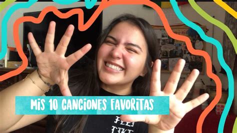 Mis 10 Canciones Favoritas YouTube