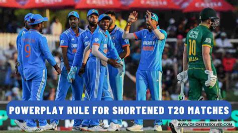 Powerplay Overs Rule For Shortened T20 Matches Explained Cricket