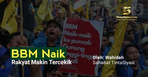 Bbm Naik Rakyat Makin Tercekik