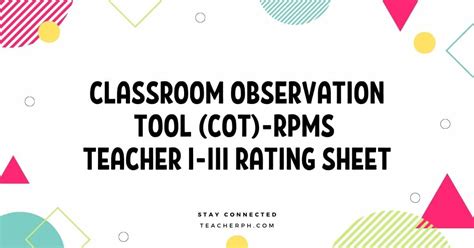 Classroom Observation Tool Cot Rpms Teacher I Iii Rating Sheet