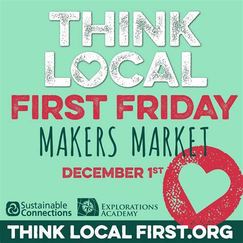 Think Local First Friday Makers Market | Sustainable Connections