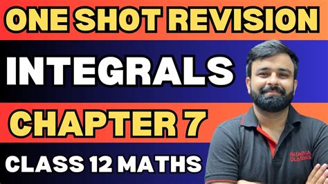 One Shot Revision Integrals Chapter Class Th Mathematics I Cbse