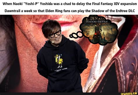 Yoshi P Is A Legendary Chad Yoshi P Is A Legendary Chad When Naoki