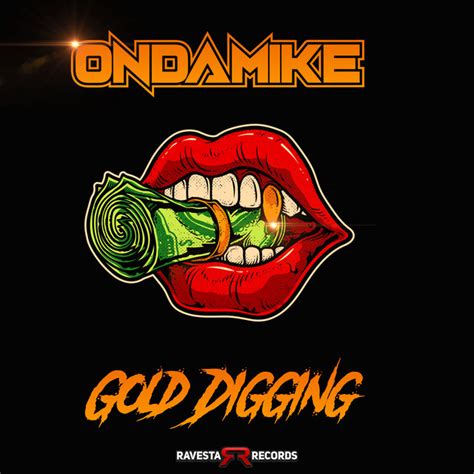 Gold Digging Single By Ondamike Spotify