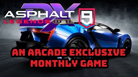 Asphalt Legends Arcade Dx Monthly Games E Youtube