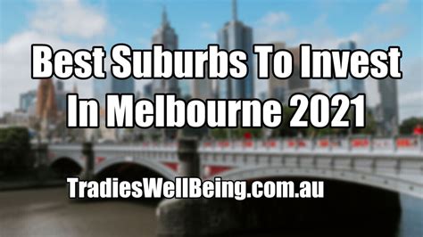 Best Suburbs To Invest In Melbourne 2021 YouTube