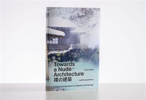 Towards A Nude Architecture Nai Uitgevers Publishers
