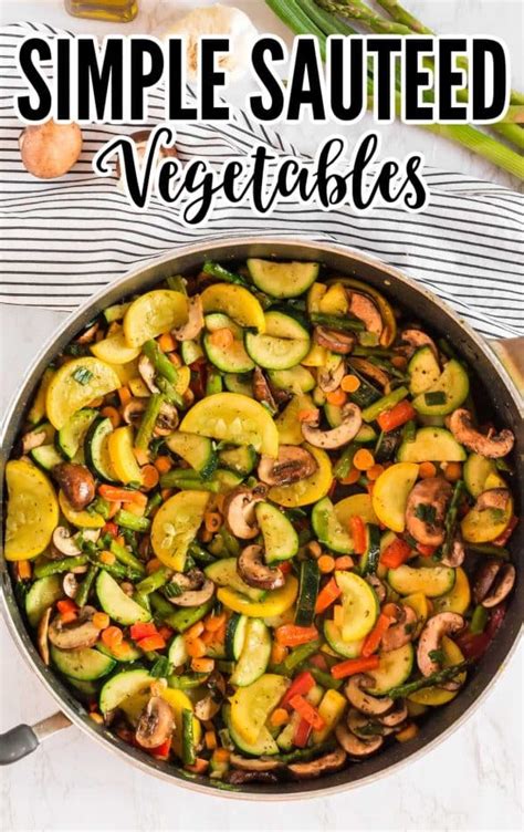 Simple Saut Ed Vegetables The Best Blog Recipes