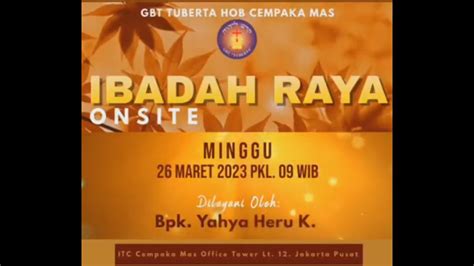 Ibadah Raya 𝗢𝗡𝗦𝗜𝗧𝗘 𝗢𝗡𝗟𝗜𝗡𝗘 26 Maret 2023 YouTube