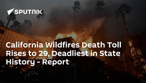 California Wildfires Death Toll Rises To 29 Deadliest In State History