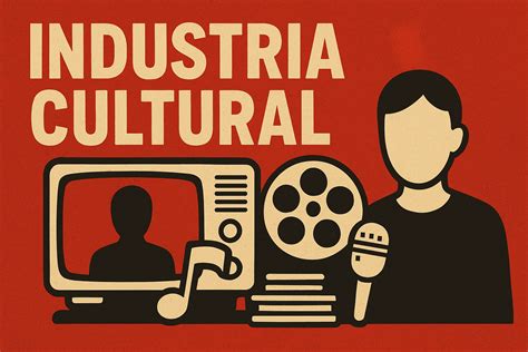 A Industria Cultural