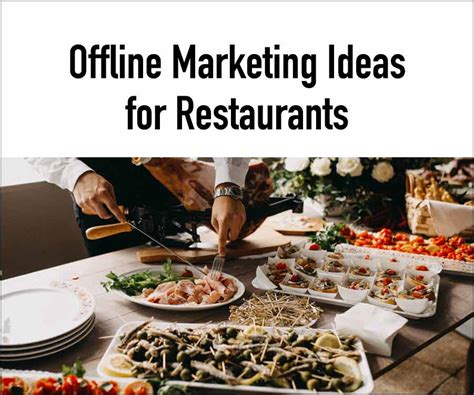 Powerful Offline Marketing Ideas For Restaurants In