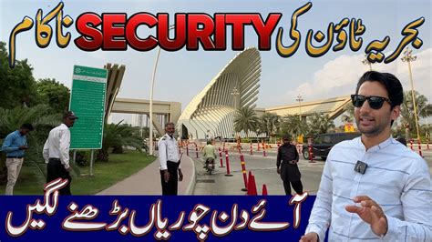 Security Issues In Bahria Town Karachi Need To Improve Please