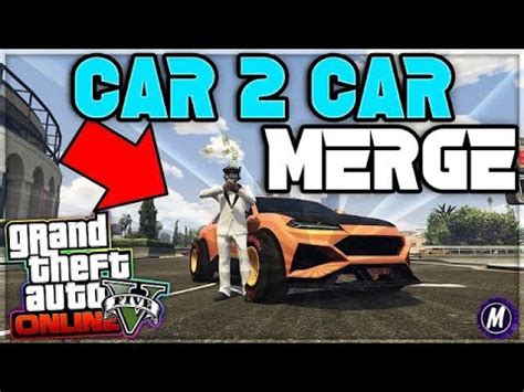 NEW CAR 2 CAR MERGE WORKAROUND GTA 5 ONLINE FAST AND EASY BENNYS F1