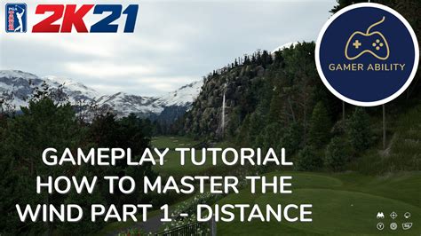 How To Master The Wind In Pga Tour K Part Judging Wind Distance