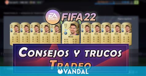 Tradeo En Fifa 22 Consejos Y Trucos Para Ganar Monedas En El Mercado