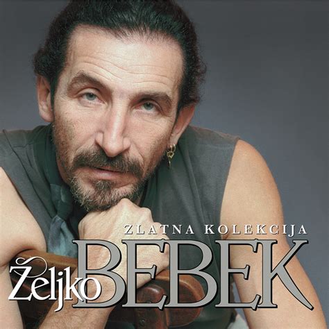 Zlatna Kolekcija Album von Željko Bebek Apple Music