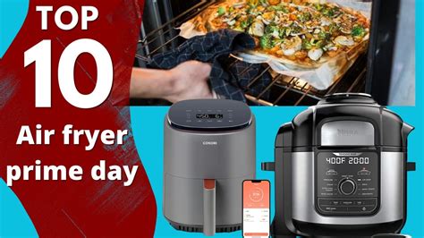 Top Air Fryer Prime Day Amazon Black Friday Air Fryer French Fry