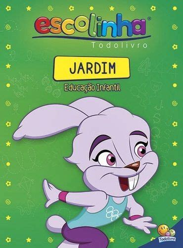 Jardim Escolinha Todolivro Educa O Infantil Livraria