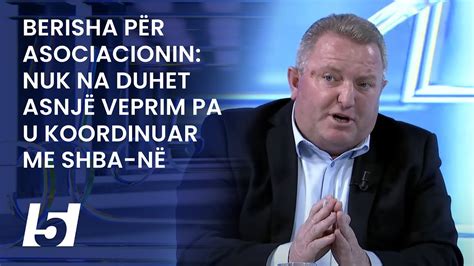 Berisha P R Asociacionin Nuk Na Duhet Asnj Veprim Pa U Koordinuar Me