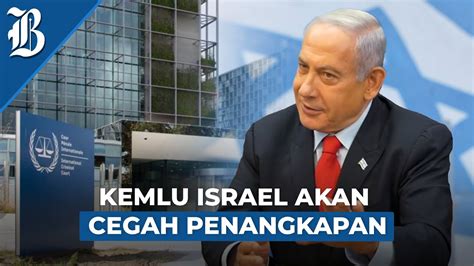 Pm Israel Benjamin Netanyahu Abaikan Ancaman Icc Youtube