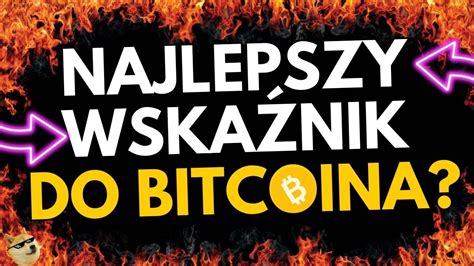 Bitcoinowy Wska Nik Kt Ry Jest Bezb Dny Sprawd Youtube