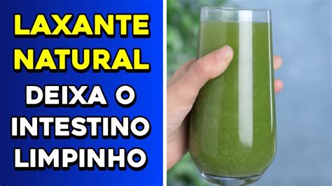 Purgante Caseiro E Natural Laxante Intestinal Receitas Naturais