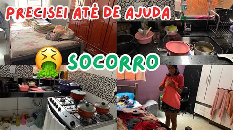 Faxina Pesada E Completa Na Casa Toda Socorro Muita Bagun A At