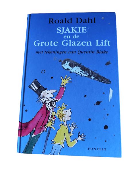 Roald Dahl Sjakie En De Grote Glazen Lift Boekenwurmpje Nl