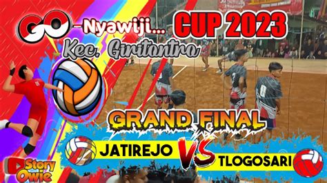 LIVE FINAL GO NYAWIJI CUP 2023 KEC GIRITONTRO JATIREJO VS TLOGOSARI