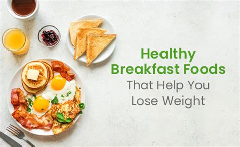 Healthy Breakfast For Weight Loss Best Breakfast Foods To Lose Weight